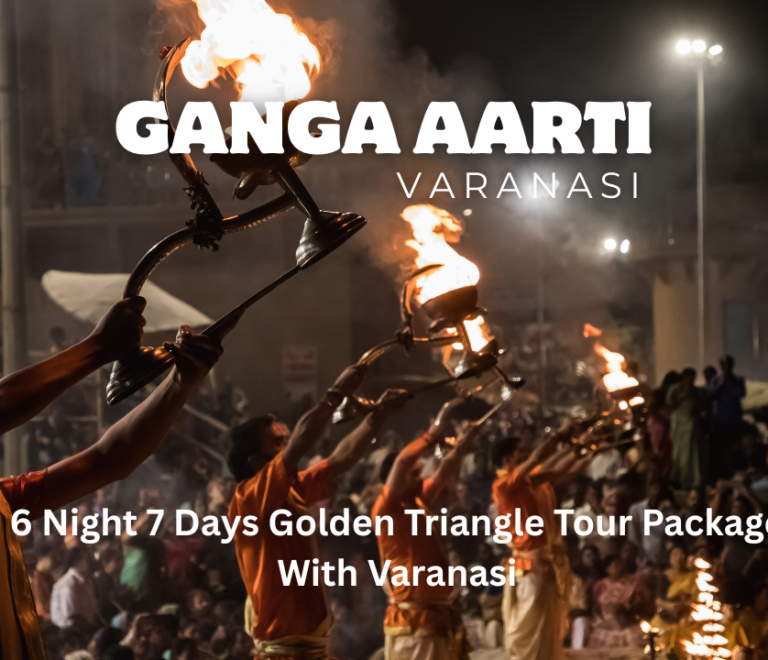 6 Nights 7 Days Golden Triangle Tour Package With Varanasi With Private Driver