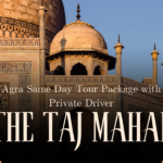 Agra Same Day Tour Package with Private Driver