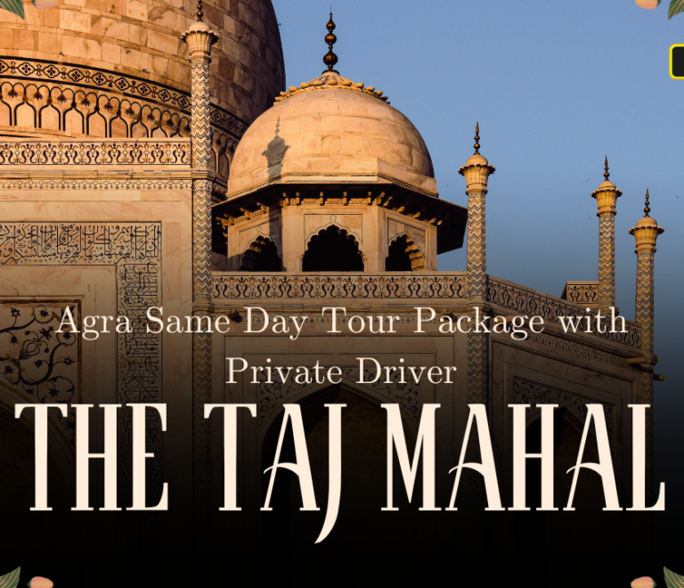 Agra Same Day Tour Package with Private Driver