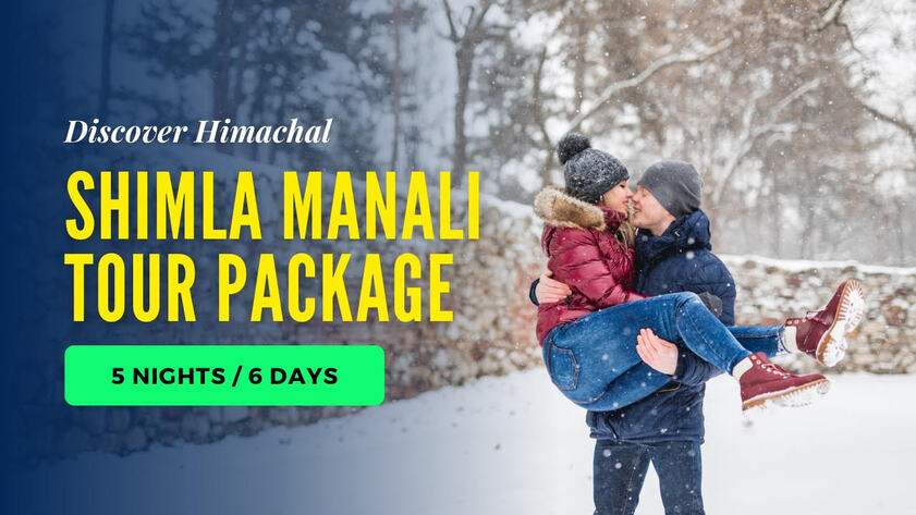 5 Nights 6 Days Himachal Tour – Shimla Manali With Private Driver